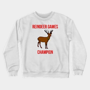 Reindeer Games Champion Crewneck Sweatshirt